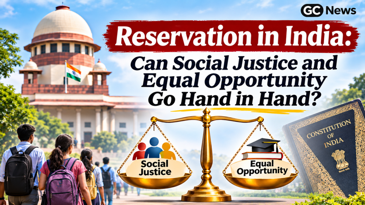 Reservation in India: Can Social Justice and Equal Opportunity Go Hand in Hand?